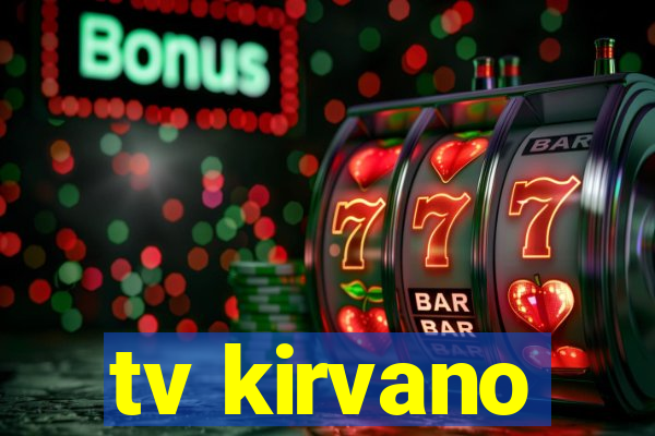 tv kirvano